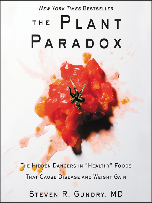Title details for The Plant Paradox by Steven R. Gundry, MD - Wait list